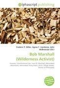 Bob Marshall (Wilderness Activist)