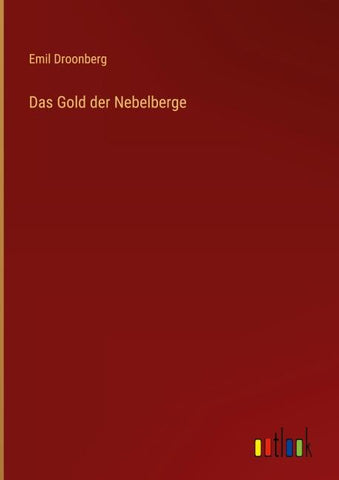 Das Gold der Nebelberge