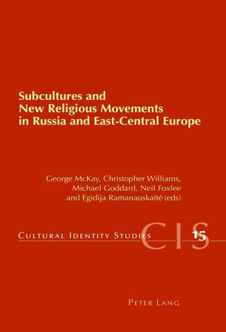 Subcultures and New Religious Movements in Russia and East-Central Europe