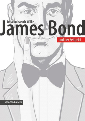 James Bond und der Zeitgeist