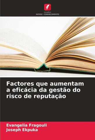 Factores que aumentam a eficácia da gestão do risco de reputação