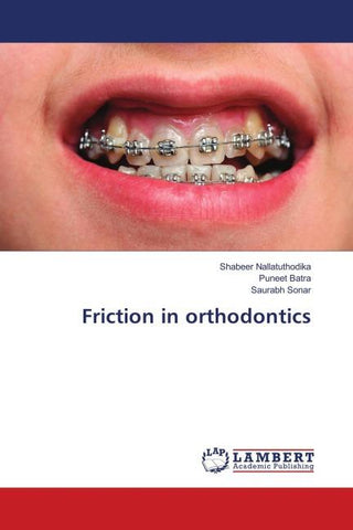 Friction in orthodontics