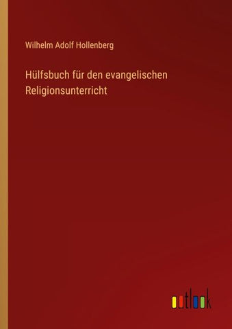 Hülfsbuch für den evangelischen Religionsunterricht