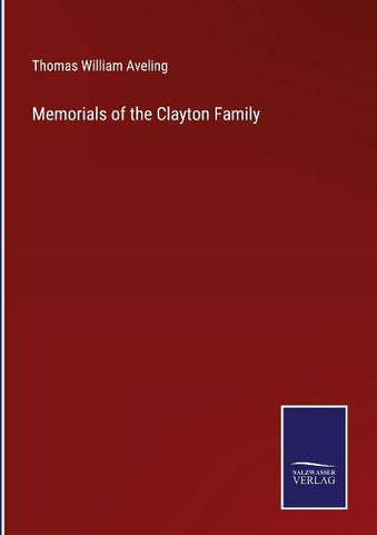 Memorials of the Clayton Family