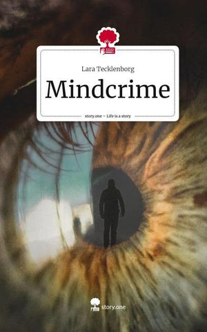Mindcrime. Life is a Story - story.one