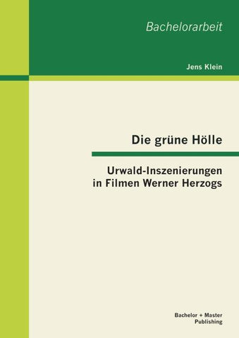 Die grüne Hölle: Urwald-Inszenierungen in Filmen Werner Herzogs