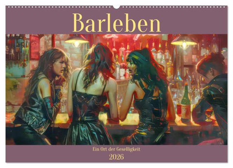 Barleben - Ein Ort der Geselligkeit (Wandkalender 2026 DIN A2 quer), CALVENDO Monatskalender