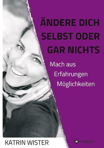 Ändere dich selbst, oder gar nichts