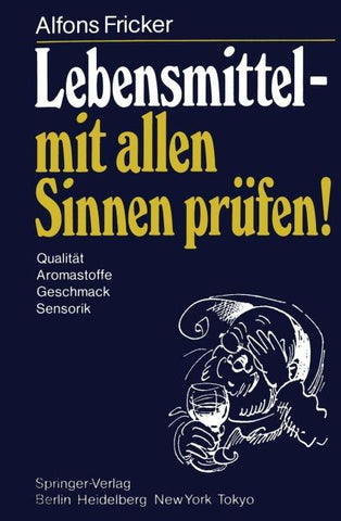 Lebensmittel — mit allen Sinnen prüfen!