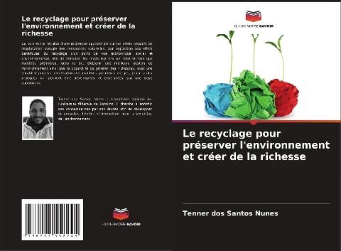 Le recyclage pour préserver l'environnement et créer de la richesse