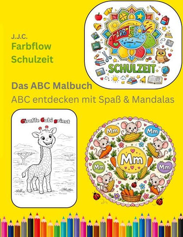 Farbflow Schulzeit - Das ABC Malbuch