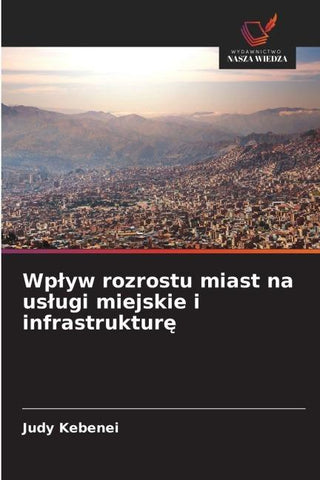 Wp¿yw rozrostu miast na us¿ugi miejskie i infrastruktur¿