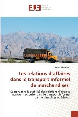 Les relations d'affaires dans le transport informel de marchandises