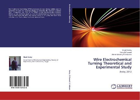 Wire Electrochemical  Turning Theoretical and  Experimental Study