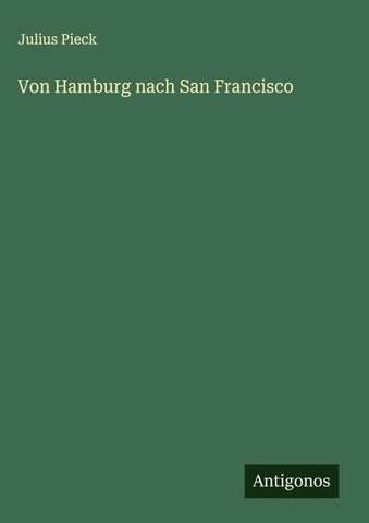 Von Hamburg nach San Francisco