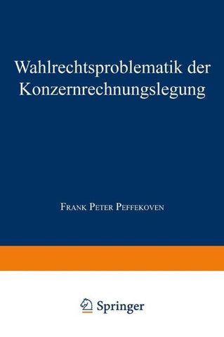 Wahlrechtsproblematik der Konzernrechnungslegung
