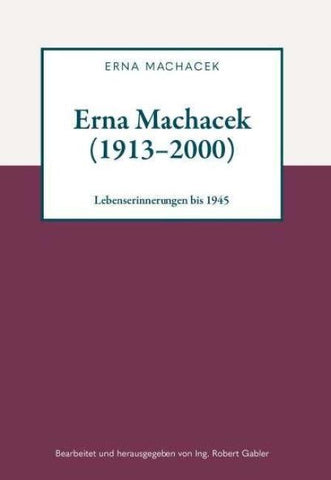Erna Machacek (1913–2000)