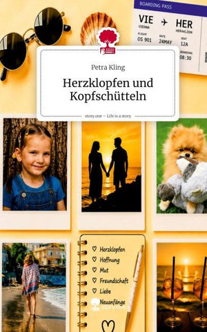 Herzklopfen und Kopfschütteln. Life is a Story - story.one