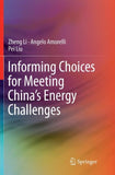 Informing Choices for Meeting China’s Energy Challenges
