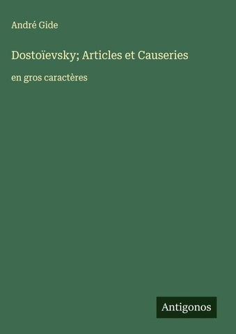 Dostoïevsky; Articles et Causeries