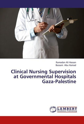 Clinical Nursing Supervision at Governmental Hospitals Gaza-Palestine