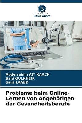 Probleme beim Online-Lernen von Angehörigen der Gesundheitsberufe