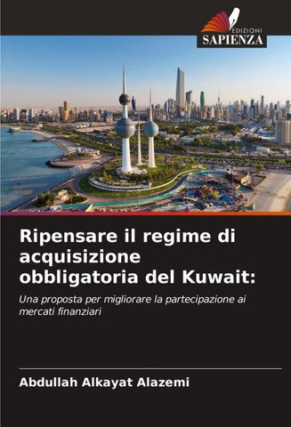 Ripensare il regime di acquisizione obbligatoria del Kuwait: