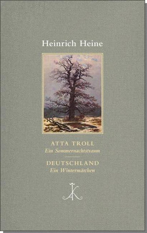 Atta Troll. Ein Sommernachtstraum/ Deutschland. Ein Wintermärchen