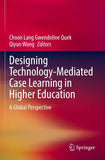 Designing Technology-Mediated Case Learning in Higher Education