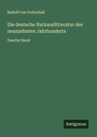 Die deutsche Nationallitteratur des neunzehnten Jahrhunderts
