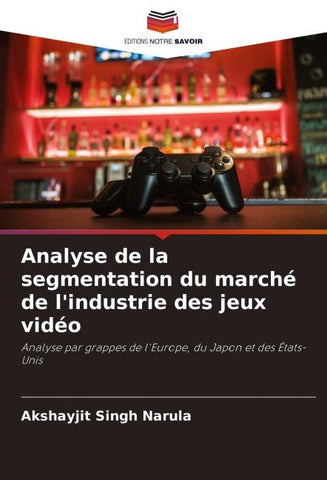 Analyse de la segmentation du marché de l'industrie des jeux vidéo