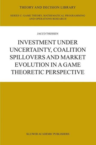 Investment under Uncertainty, Coalition Spillovers and Market Evolution in a Game Theoretic Perspective