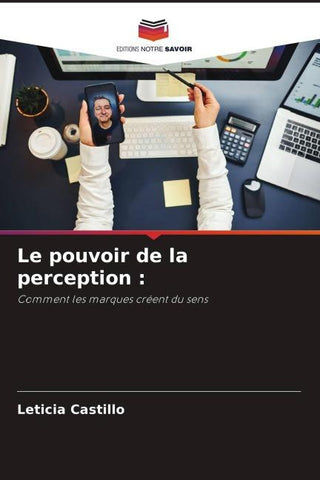 Le pouvoir de la perception :