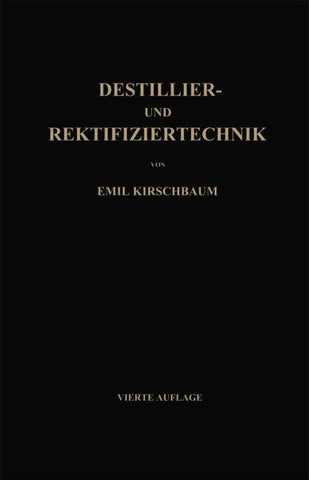 Destillier- und Rektifiziertechnik