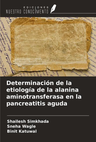 Determinación de la etiología de la alanina aminotransferasa en la pancreatitis aguda