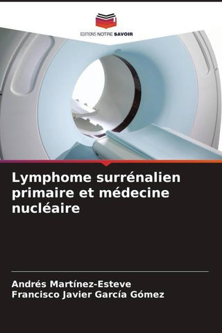 Lymphome surrénalien primaire et médecine nucléaire