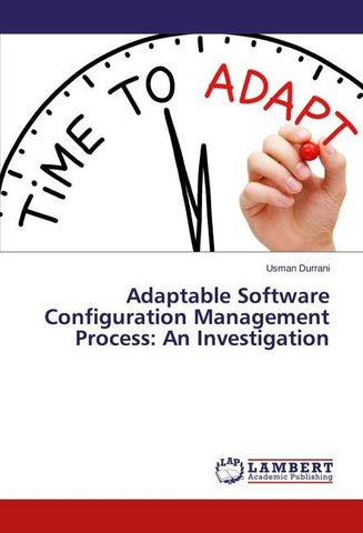 Adaptable Software Configuration Management Process: An Investigation