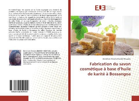 Fabrication du savon cosmétique à base d'huile de karité à Bossangoa