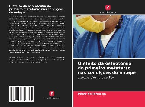 O efeito da osteotomia do primeiro metatarso nas condições do antepé