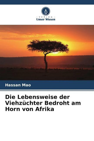 Die Lebensweise der Viehzüchter Bedroht am Horn von Afrika