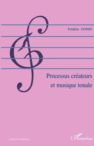 Processus créateurs et musique tonale
