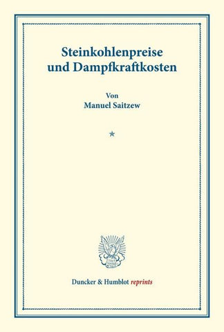 Steinkohlenpreise und Dampfkraftkosten.