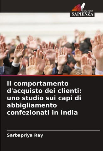 Il comportamento d'acquisto dei clienti: uno studio sui capi di abbigliamento confezionati in India