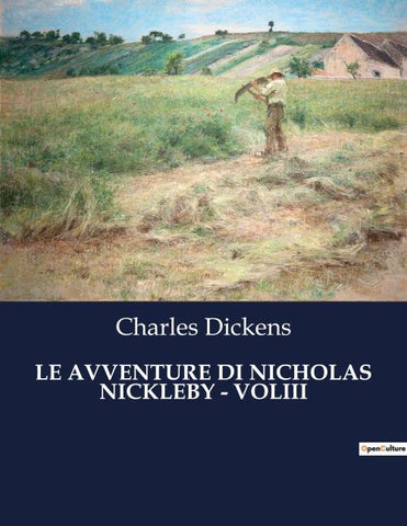 LE AVVENTURE DI NICHOLAS NICKLEBY - VOLIII