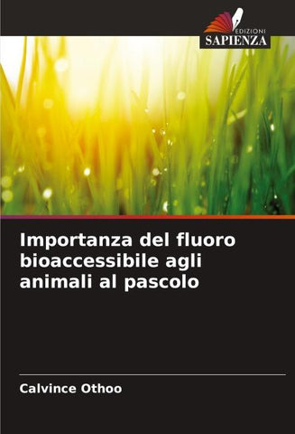 Importanza del fluoro bioaccessibile agli animali al pascolo
