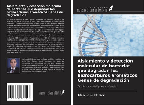 Aislamiento y detección molecular de bacterias que degradan los hidrocarburos aromáticos Genes de degradación
