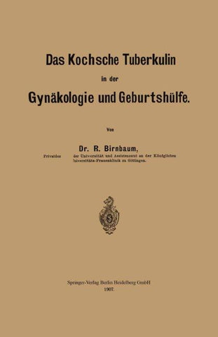 Das Kochsche Tuberkulin in der Gynäkologie und Geburtshülfe