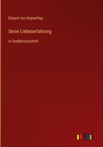 Seine Liebeserfahrung
