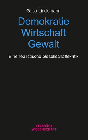 Demokratie – Wirtschaft – Gewalt