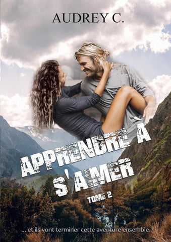 Apprendre à s'aimer Tome 2